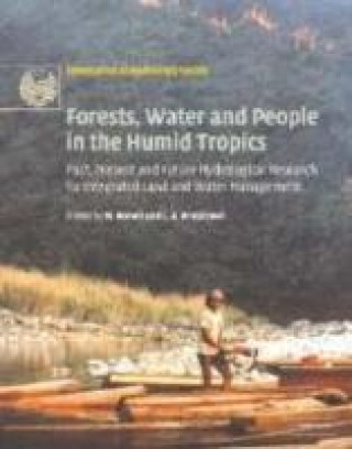 Carte Forests, Water and People in the Humid Tropics 2 Volume Paperback Set M. BonellL. A. Bruijnzeel