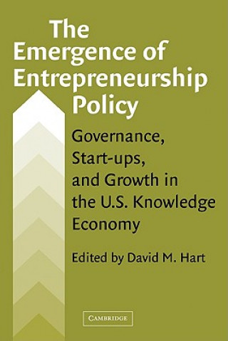 Carte Emergence of Entrepreneurship Policy David M. Hart