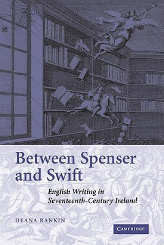 Kniha Between Spenser and Swift Deana Rankin