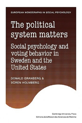 Könyv Political System Matters Donald GranbergSören Holmberg