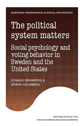 Książka Political System Matters Donald GranbergSören Holmberg