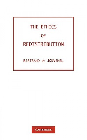 Kniha Ethics of Redistribution Baron Bertrand de Jouvenel