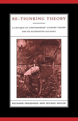 Kniha Re-Thinking Theory Richard FreadmanSeumas Miller