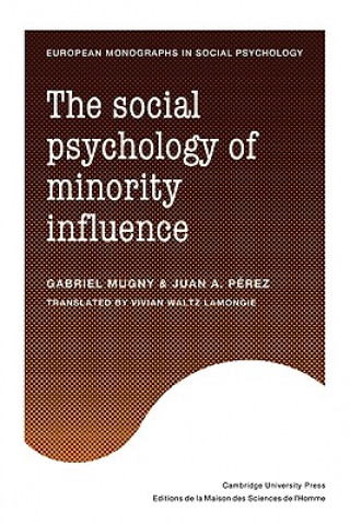 Knjiga Social Psychology of Minority Influence Gabriel MugnyJuan A. PerezVivian Waltz Lamongie