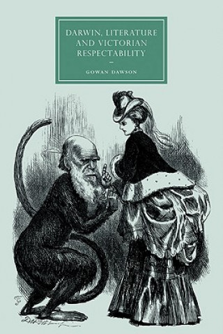 Kniha Darwin, Literature and Victorian Respectability Gowan Dawson