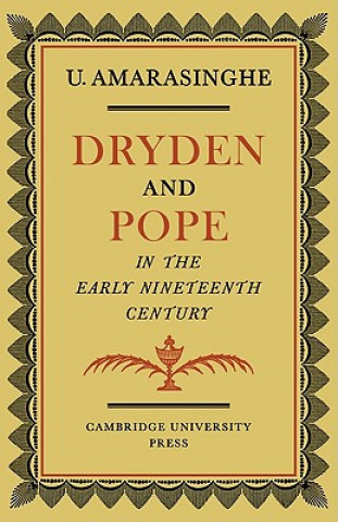 Carte Dryden and Pope in the Early Nineteenth-Century Upali Amarasinghe