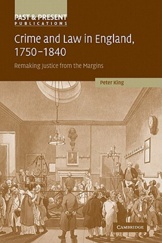 Książka Crime and Law in England, 1750-1840 Peter King