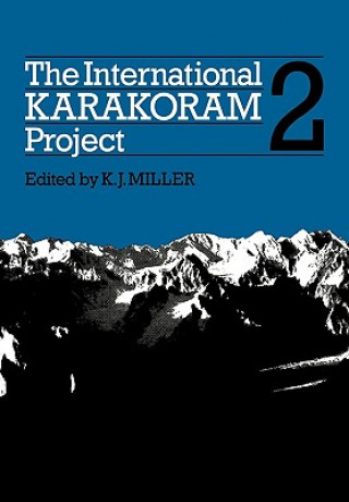 Książka International Karakoram Project: Volume 2 K. J. Miller