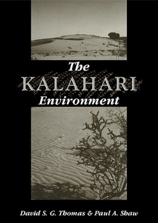 Könyv Kalahari Environment David ThomasPaul A. Shaw