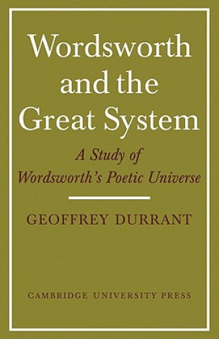 Carte Wordsworth and the Great System Geoffrey Durrant
