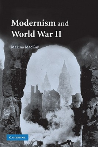 Carte Modernism and World War II Marina MacKay