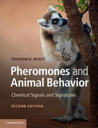 Könyv Pheromones and Animal Behavior Tristram D. Wyatt