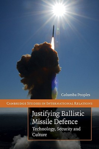 Carte Justifying Ballistic Missile Defence Columba Peoples
