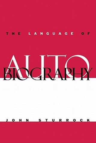 Kniha Language of Autobiography John Sturrock