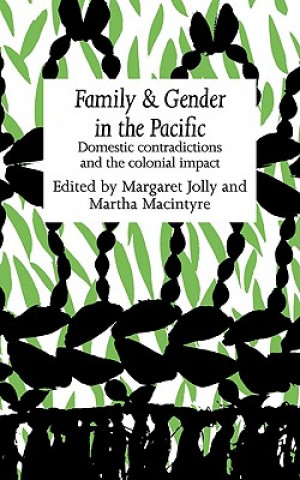 Carte Family and Gender in the Pacific Margaret JollyMartha Macintyre
