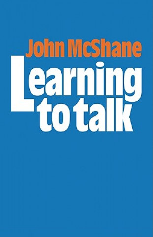 Könyv Learning to Talk John McShane