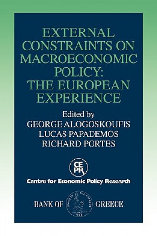 Book External Constraints on Macroeconomic Policy George AlogoskoufisRichard PortesLucas Papademos