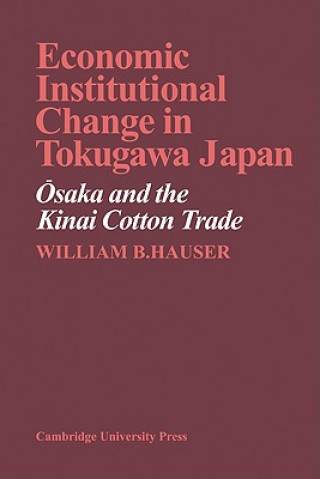 Buch Economic Institutional Change in Tokugawa Japan William B. Hauser