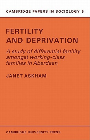 Könyv Fertility and Deprivation Janet Askham