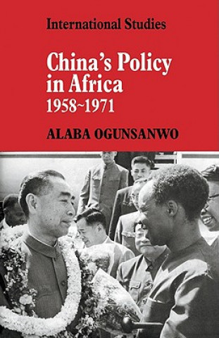 Carte China's Policy in Africa 1958-71 Alaba Ogunsanwo