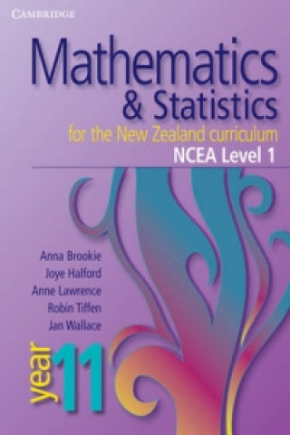 Knjiga Cambridge Mathematics and Statistics for the New Zealand Curriculum Anna BrookieAnne LawrenceJoye HalfordRobin  Tiffen