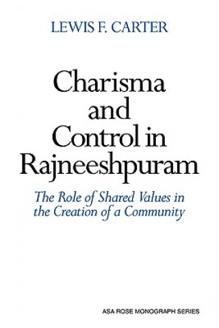 Carte Charisma and Control in Rajneeshpuram Lewis F. Carter