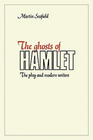 Könyv Ghosts of Hamlet Martin Scofield