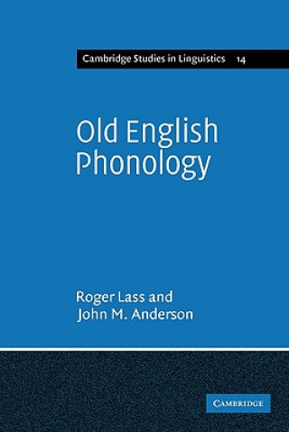 Kniha Old English Phonology Roger LassJohn M. Anderson