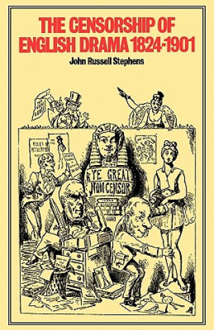 Kniha Censorship of English Drama 1824-1901 John Russell Stephens