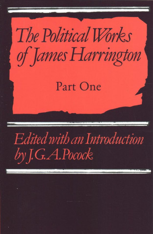 Książka Political Works of James Harrington 2 Part Paperback Set James HarringtonJ. G. A. Pocock