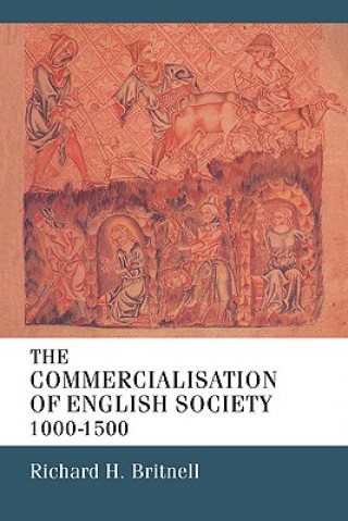 Buch Commercialisation of English Society 1000-1500 R. H. Britnell