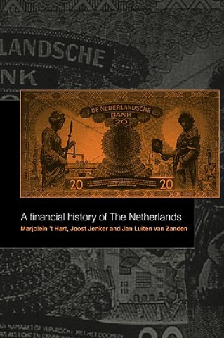 Carte Financial History of the Netherlands Marjolein `t HartJoost JonkerJan Luiten van Zanden