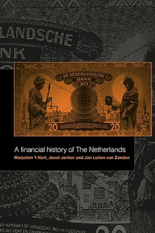 Knjiga Financial History of the Netherlands Marjolein `t HartJoost JonkerJan Luiten van Zanden