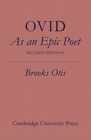 Kniha Ovid As An Epic Poet Brooks Otis
