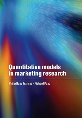 Carte Quantitative Models in Marketing Research Philip Hans FransesRichard Paap