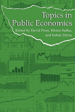 Carte Topics in Public Economics David PinesEfraim SadkaItzhak Zilcha