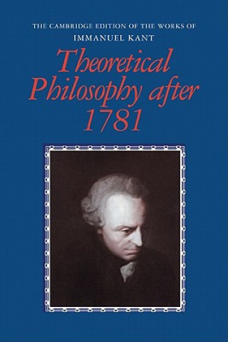 Buch Theoretical Philosophy after 1781 Immanuel KantHenry AllisonPeter HeathGary Hatfield