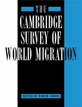 Carte Cambridge Survey of World Migration Robin Cohen