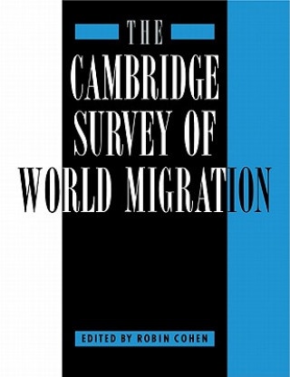 Knjiga Cambridge Survey of World Migration Robin Cohen