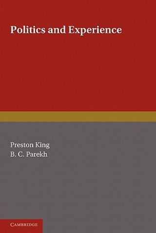 Książka Politics and Experience Preston KingB. C. Parekh