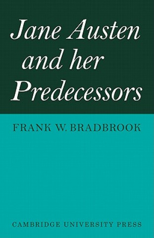 Книга Jane Austen and her Predecessors Frank W. Bradbrook