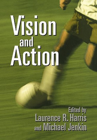 Carte Vision and Action Laurence R. HarrisMichael Jenkin