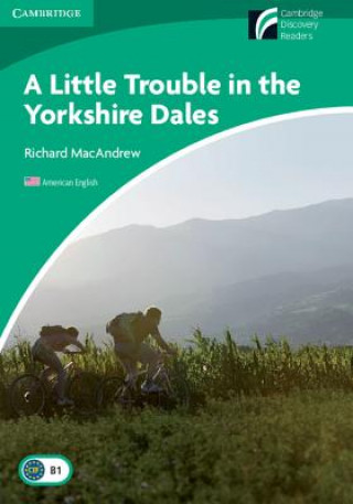 Kniha Little Trouble in the Yorkshire Dales Level 3 Lower-intermediate American English Richard MacAndrew