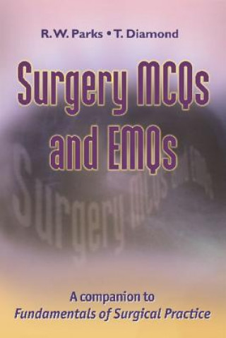 Carte Surgery MCQs and EMQs R. W. ParksT. Diamond