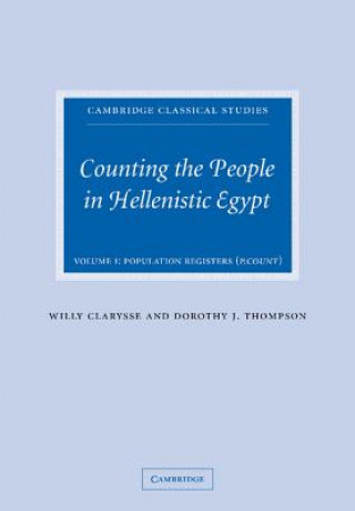 Könyv Counting the People in Hellenistic Egypt 2 Volume Paperback Set Willy ClarysseDorothy Thompson