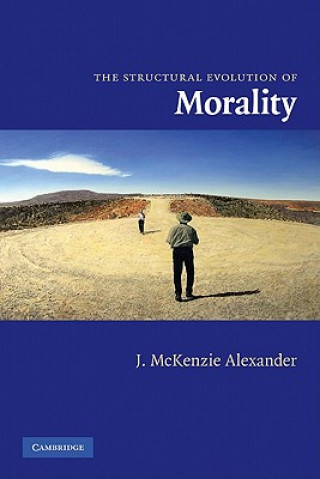 Kniha Structural Evolution of Morality J. McKenzie Alexander