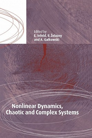 Книга Nonlinear Dynamics, Chaotic and Complex Systems E. InfeldR. ZelaznyA. Galkowski