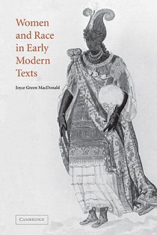 Book Women and Race in Early Modern Texts Joyce Green MacDonald