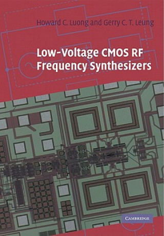 Kniha Low-Voltage CMOS RF Frequency Synthesizers Howard Cam LuongGerry Chi Tak Leung