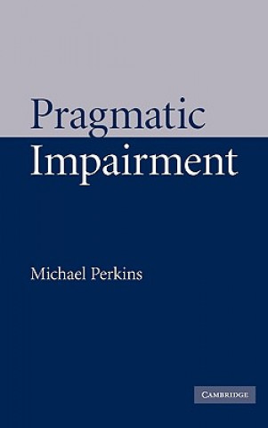 Carte Pragmatic Impairment Michael Perkins